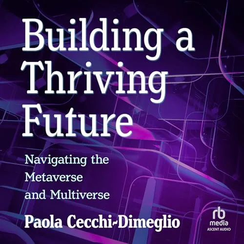 Building a Thriving Future By Paola Cecchi-Dimeglio